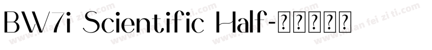 BW7i Scientific Half字体转换